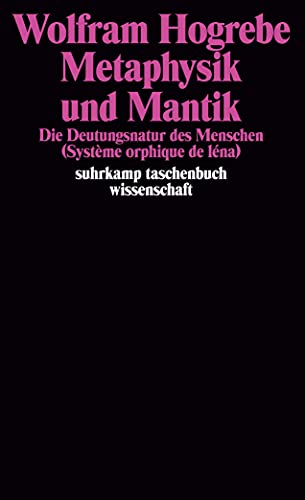 Metaphysik und Mantik: Die Deutungsnatur des Menschen (suhrkamp taschenbuch wissenschaft) von Suhrkamp Verlag